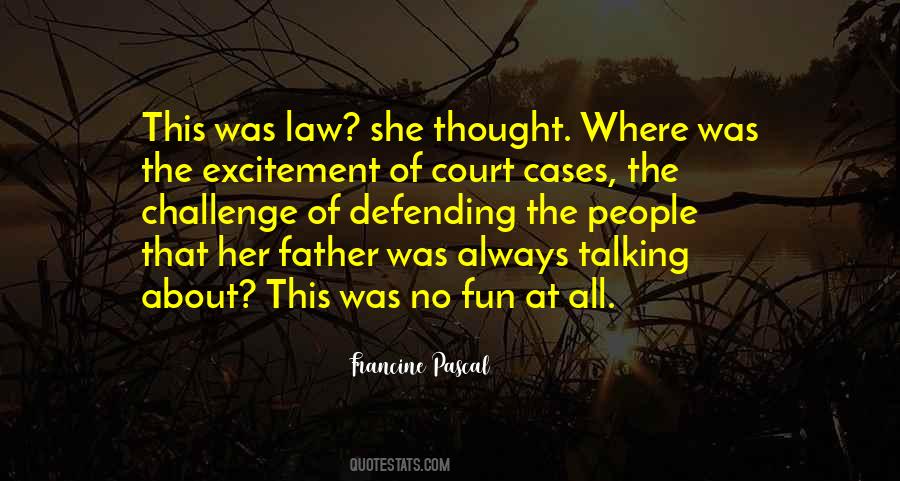 Quotes About The Court Of Law #1621336