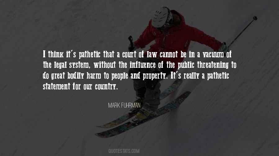 Quotes About The Court Of Law #715503