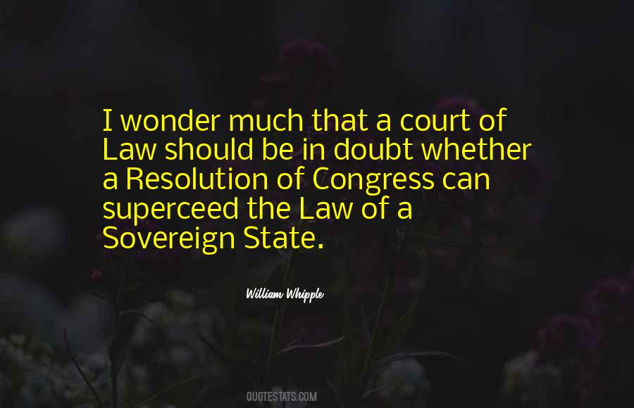 Quotes About The Court Of Law #847122