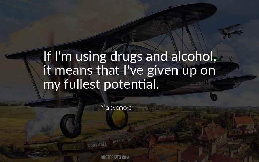 Quotes About Using Drugs #102280