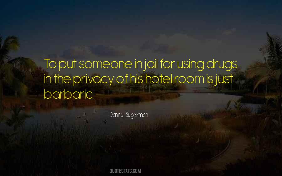 Quotes About Using Drugs #1772281