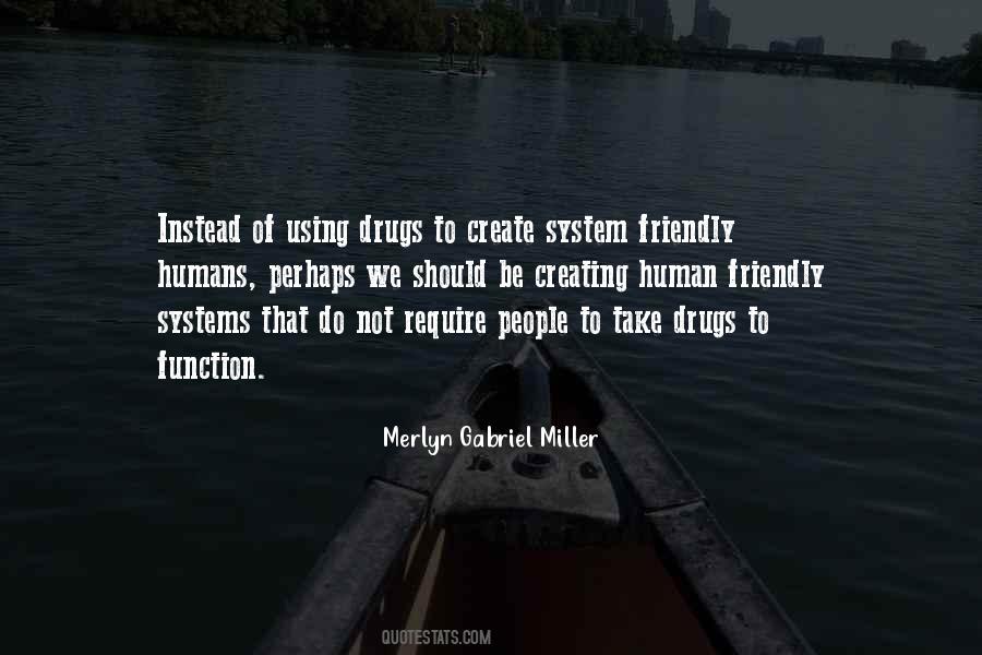 Quotes About Using Drugs #420882