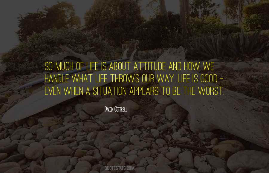 Life Attitude Quotes #74512