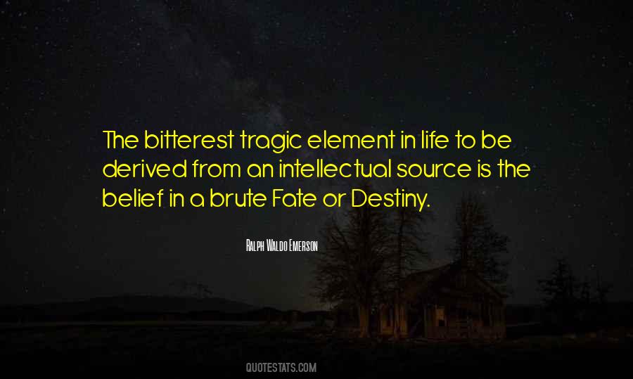 Quotes About Tragic Fate #1210922