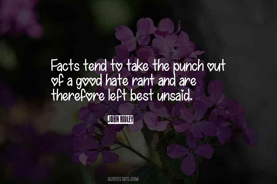 Quotes About Left Unsaid #1713508