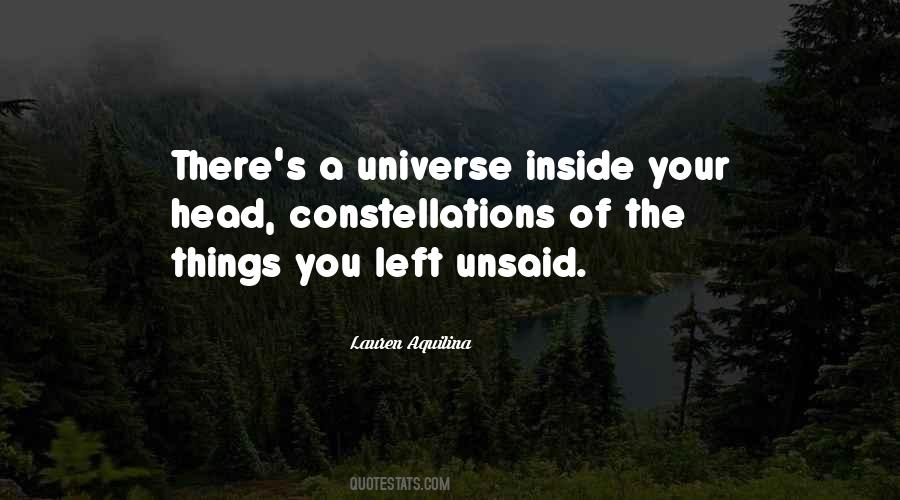 Quotes About Left Unsaid #930890