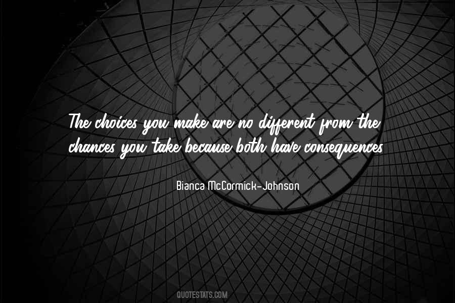 Different Choices Quotes #687852