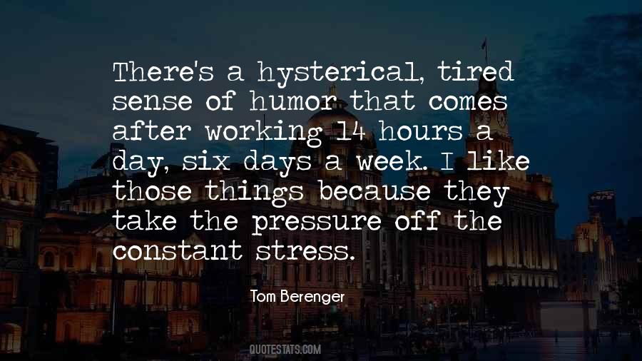 Quotes About Tired Working #205780