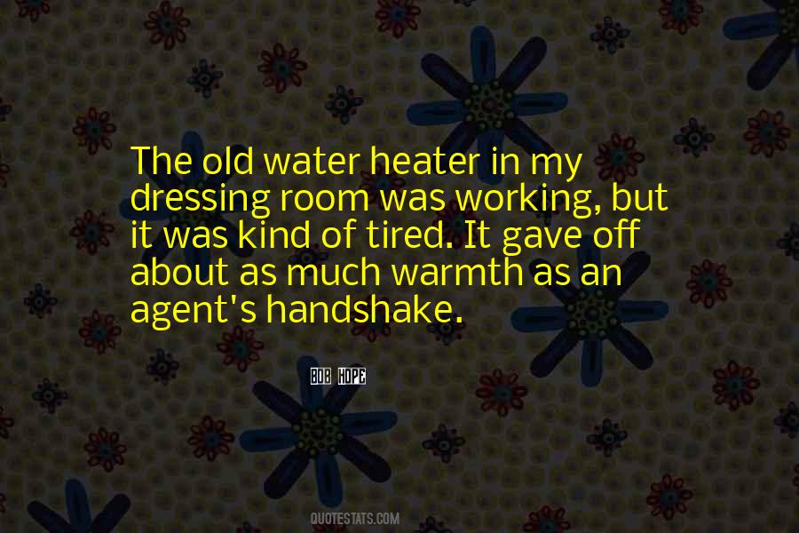 Quotes About Tired Working #247829