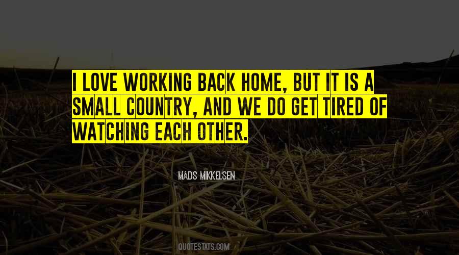Quotes About Tired Working #84311