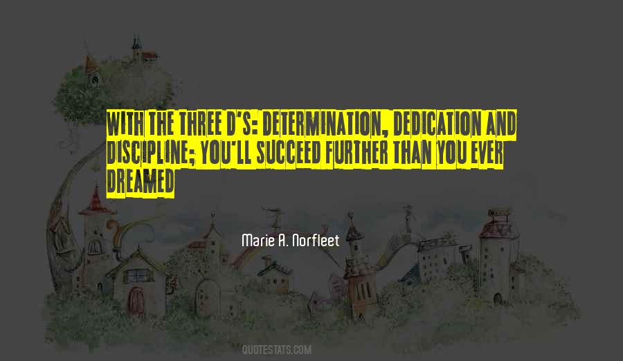 Quotes About Dedication And Determination #872704