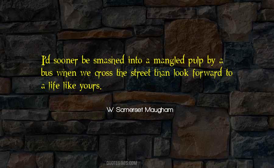 Quotes About Street Life #534281