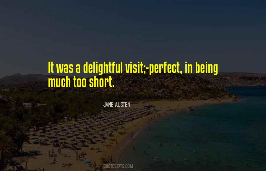 Quotes About Short Visits #347194