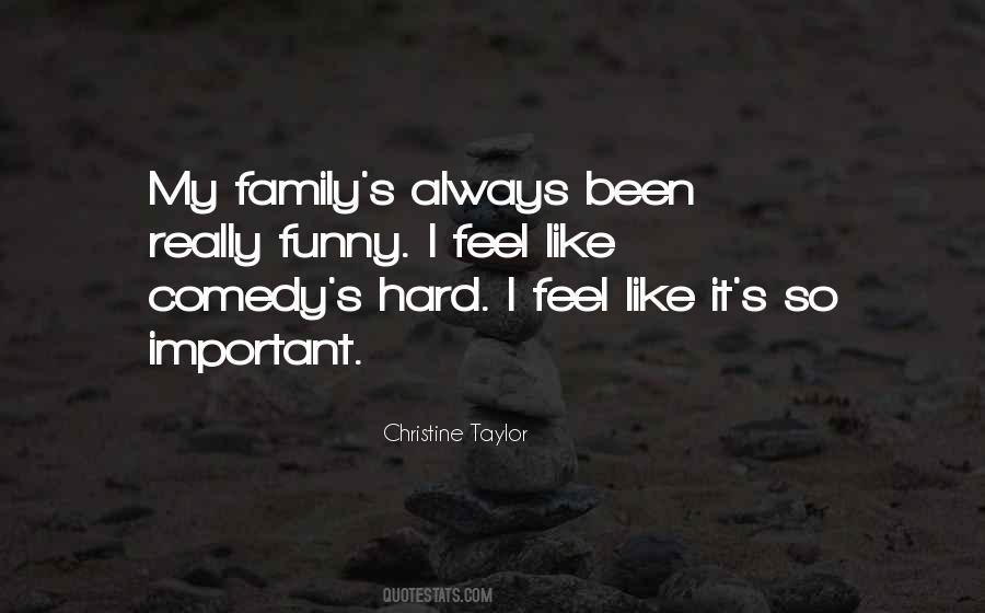 Family Comedy Quotes #1202872