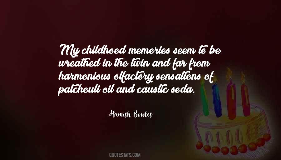 Quotes About Memories And Childhood #1357898