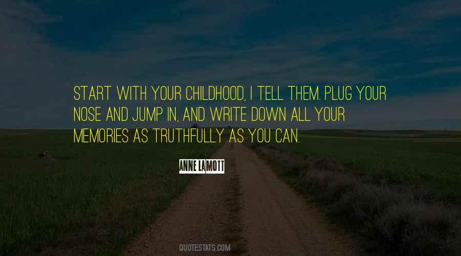 Quotes About Memories And Childhood #1826463