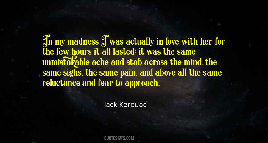 Love And Madness Quotes #1411273