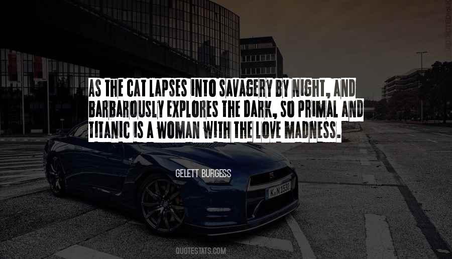 Love And Madness Quotes #625786