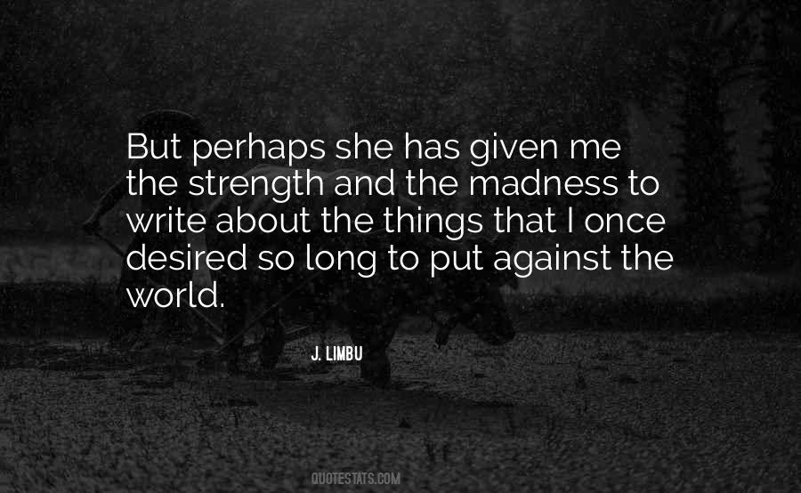 Love And Madness Quotes #947770