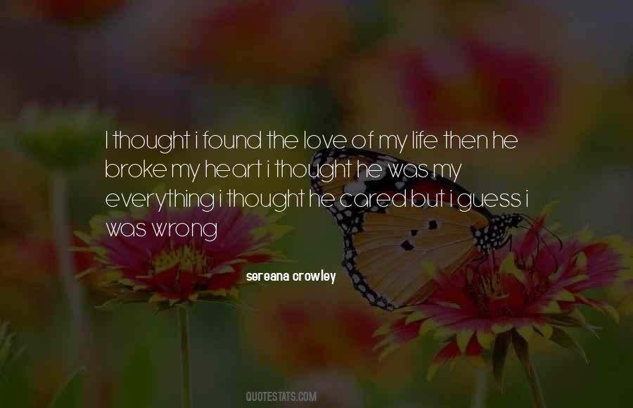 I Found The Love Of My Life Quotes #1125675
