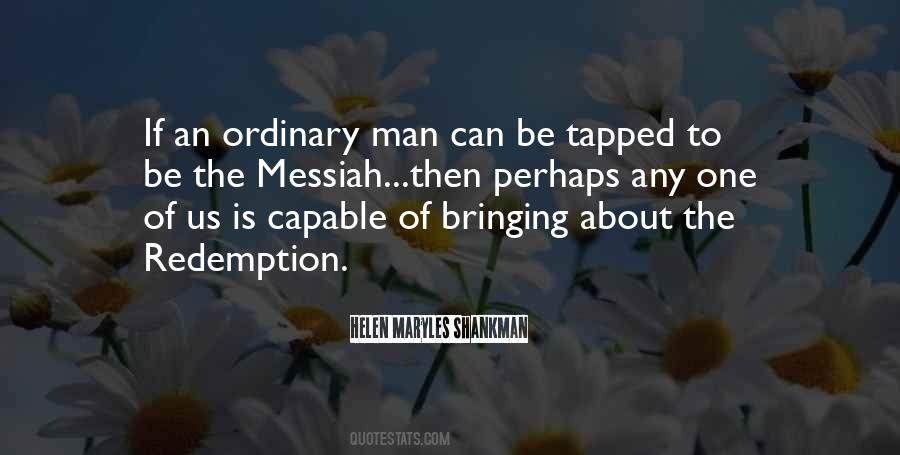 Quotes About Ordinary Man #106421