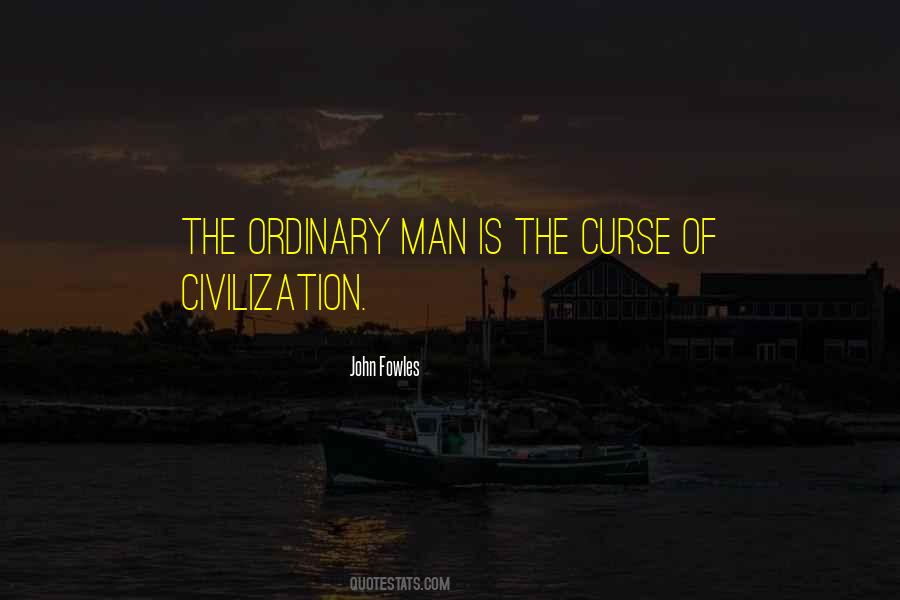 Quotes About Ordinary Man #950628