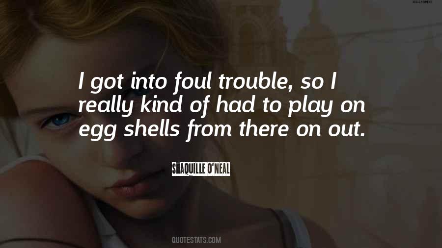 Quotes About Foul #373568