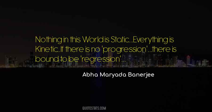 Quotes About Progression And Regression #683685