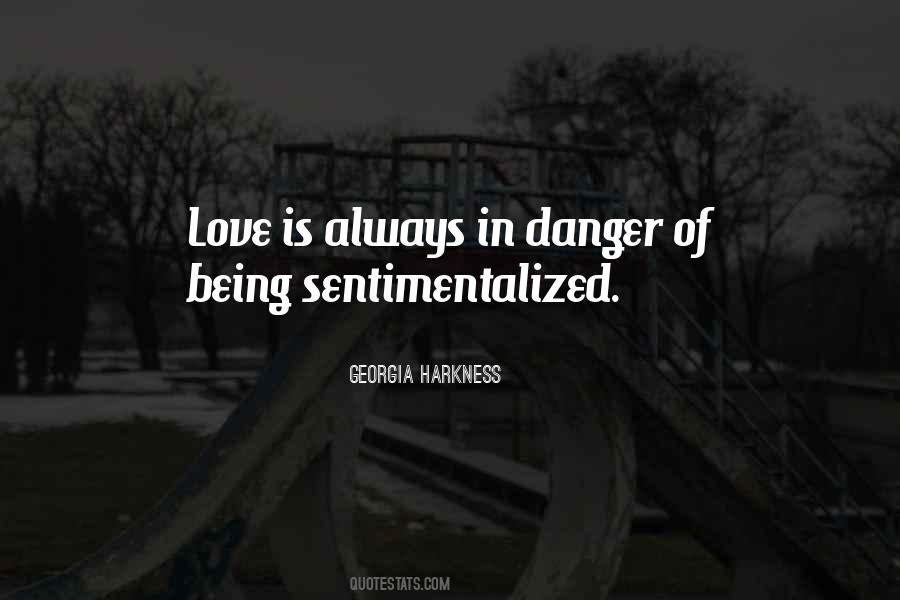 Quotes About Danger Of Love #1680250