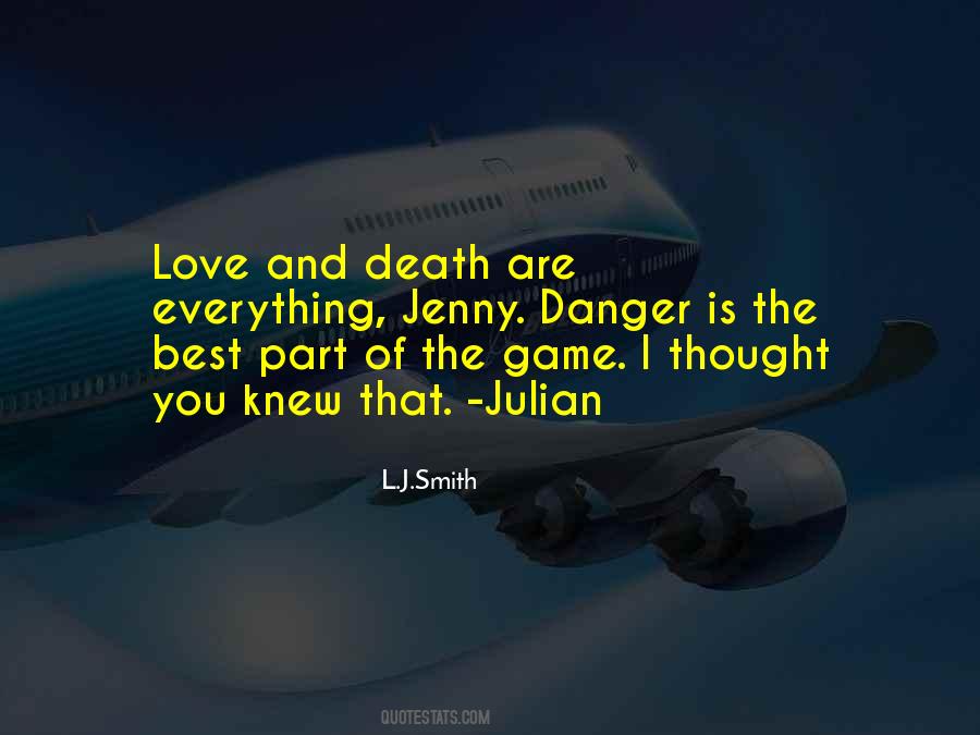 Quotes About Danger Of Love #83147