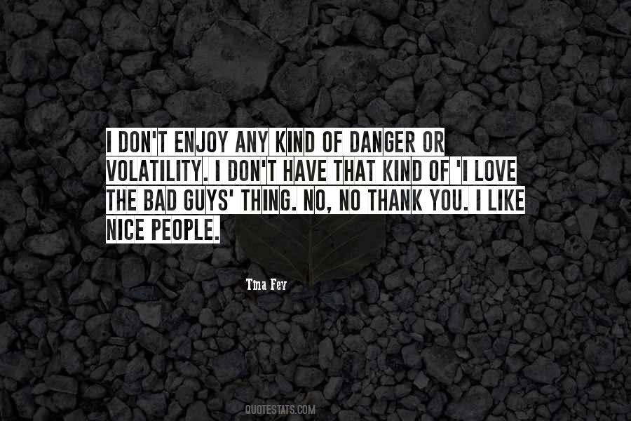 Quotes About Danger Of Love #930600