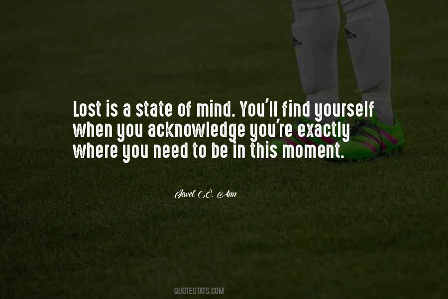 Exactly Where I Need To Be Quotes #260055