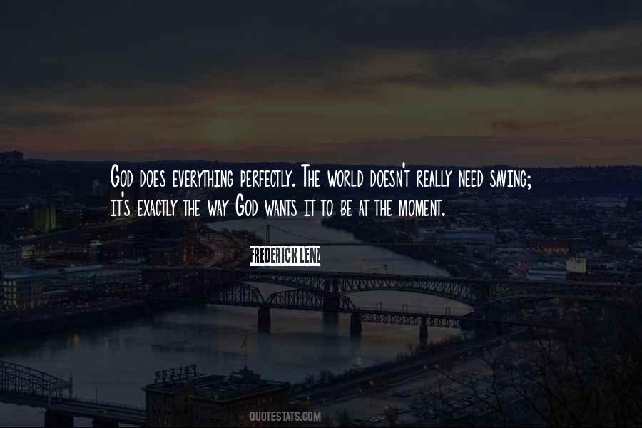 Exactly Where I Need To Be Quotes #52235