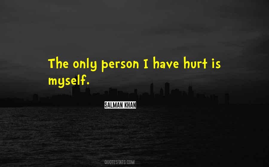 Quotes About Being Hurt By Someone #20175