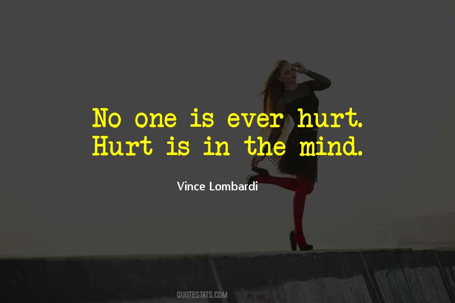 Quotes About Being Hurt By Someone #21579