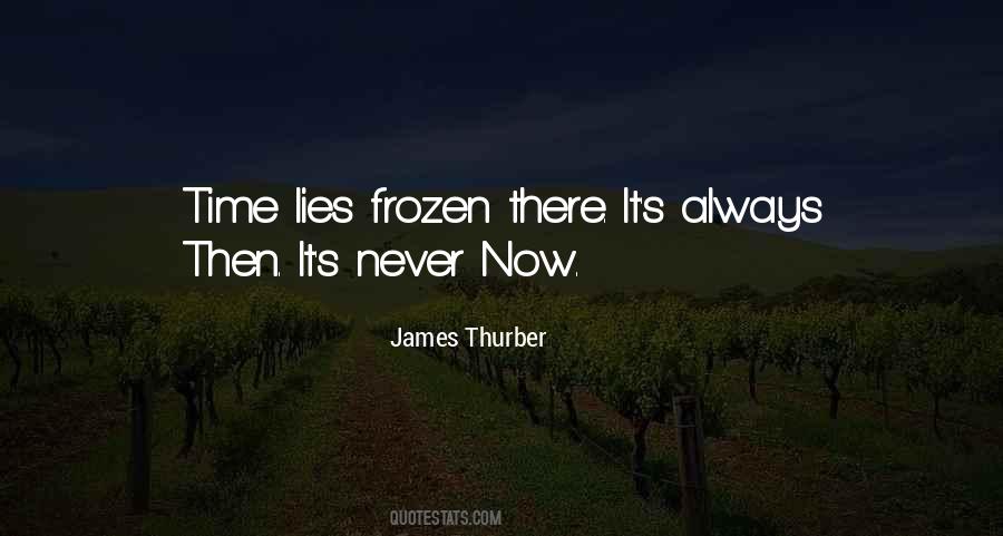 Quotes About Frozen Time #1578665