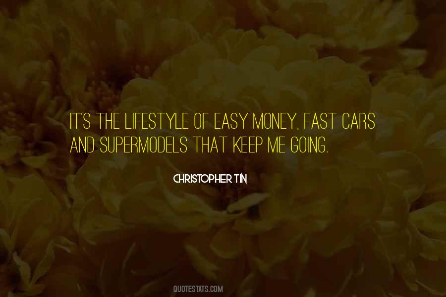 Quotes About Easy Money #1229165