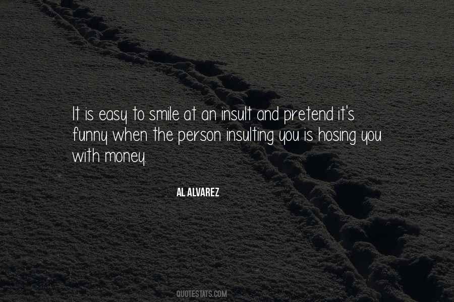 Quotes About Easy Money #31776