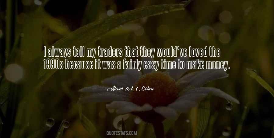 Quotes About Easy Money #348188