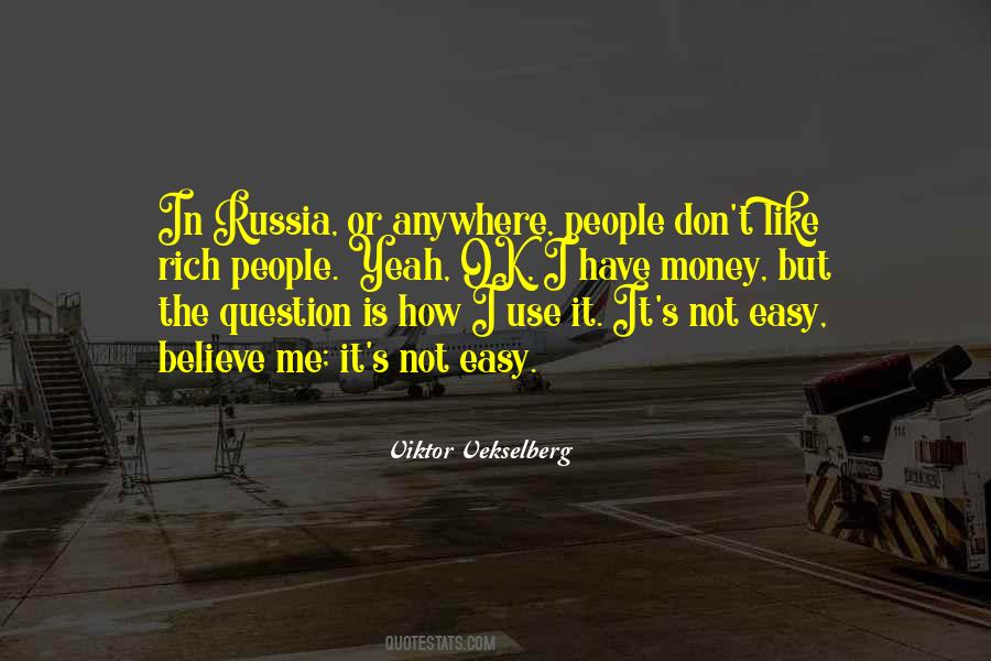 Quotes About Easy Money #602249