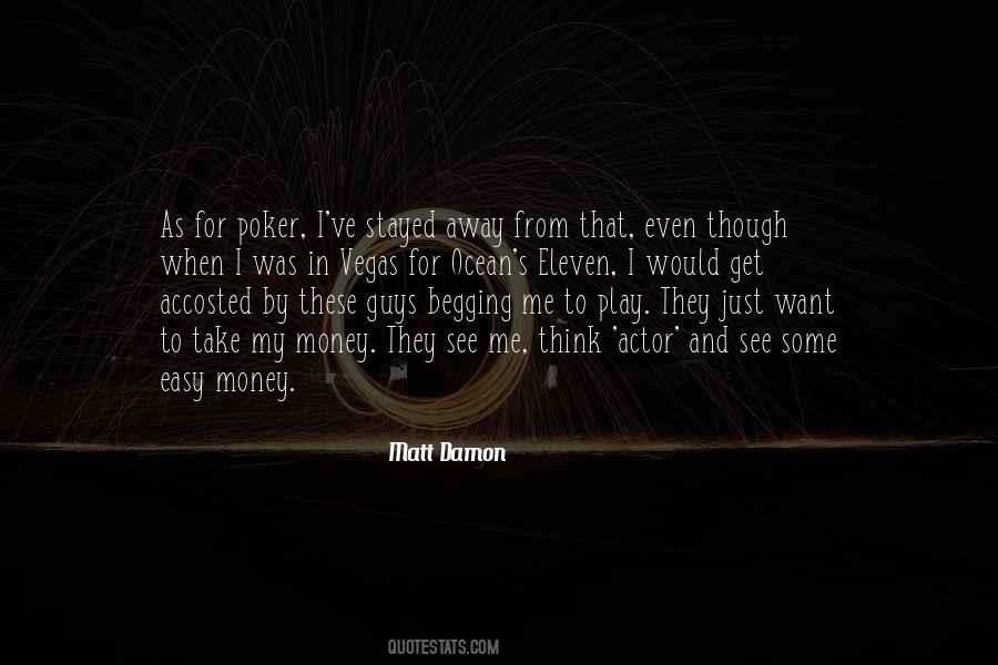 Quotes About Easy Money #661322