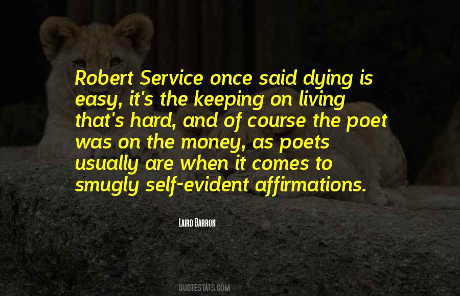 Quotes About Easy Money #717807