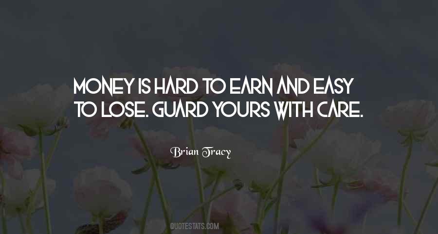 Quotes About Easy Money #770108
