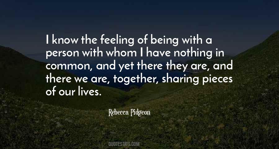 Quotes About Sharing Things In Common #1203284