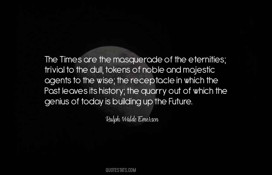 Quotes About Building The Future #1032946