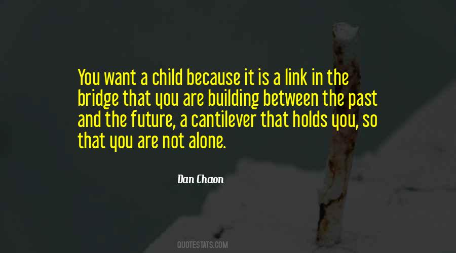Quotes About Building The Future #1209729