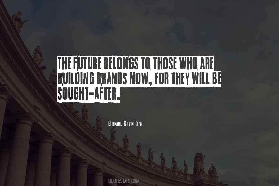 Quotes About Building The Future #1690396