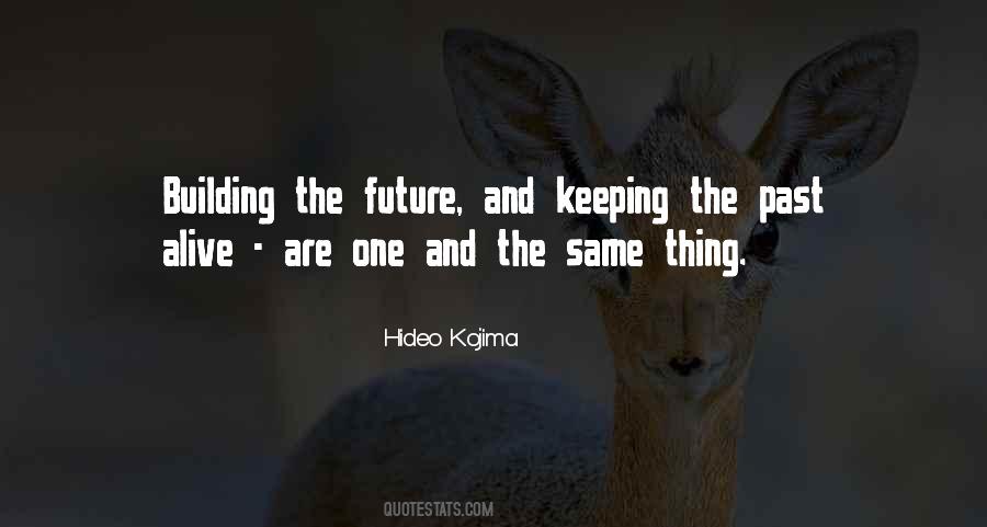 Quotes About Building The Future #1832002