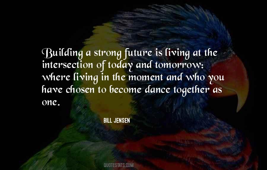 Quotes About Building The Future #622952