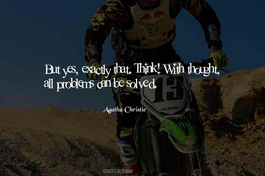 Problems Can Be Solved Quotes #1267994